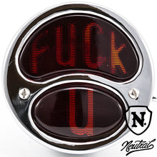 Load image into Gallery viewer, DUO type &quot;FUCK U&quot; taillight NEUTRAL